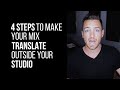 4 steps to make your mix translate outside your studio  recordingrevolutioncom