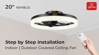 20 Indoor/Outdoor Ceiling Fan (Nimbus - Fandelier) | Step by Step Installation - Globe Electric