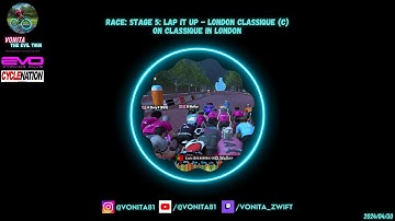 2024/04/30 - Race: Stage 5: Lap It Up - London Classique (C) on Classique in London