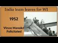 1952  india team leaves for west indies vinoo mankad felicitated