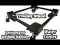 BUILDSKILL Refrigerator, Washing Machine,Water Cooler Trolley | BWT1150
