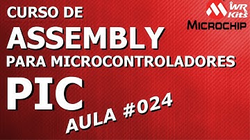 INSTRUÇÕES ESPECIAIS | Assembly para PIC #024