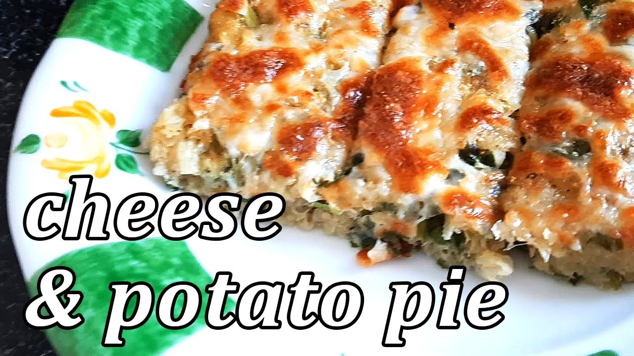 Cheese & Potato Pie | Simple Easy Potato Pie Recipe in Oven - YouTube