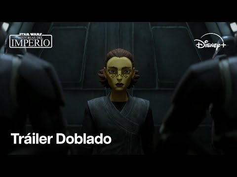 Historias Del Imperio | Tráiler Oficial Doblado | Disney+