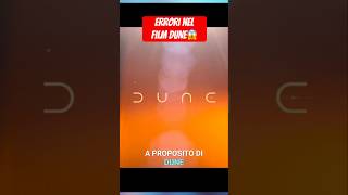 🚀​ERRORI assurdi nel film DUNE​ #Shorts #moviemistakes