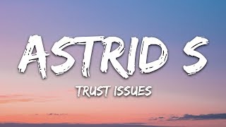 Astrid S - Trust Issues (Lyrics) chords