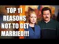 Top 11 reasons not to get married