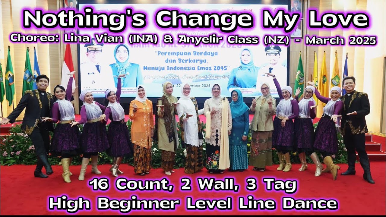 Nothing's Change My Love Line Dance (Choreo: @linavian1110 & Anyelir Class)