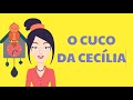 Contação de história - O cuco da Cecília - Letra C