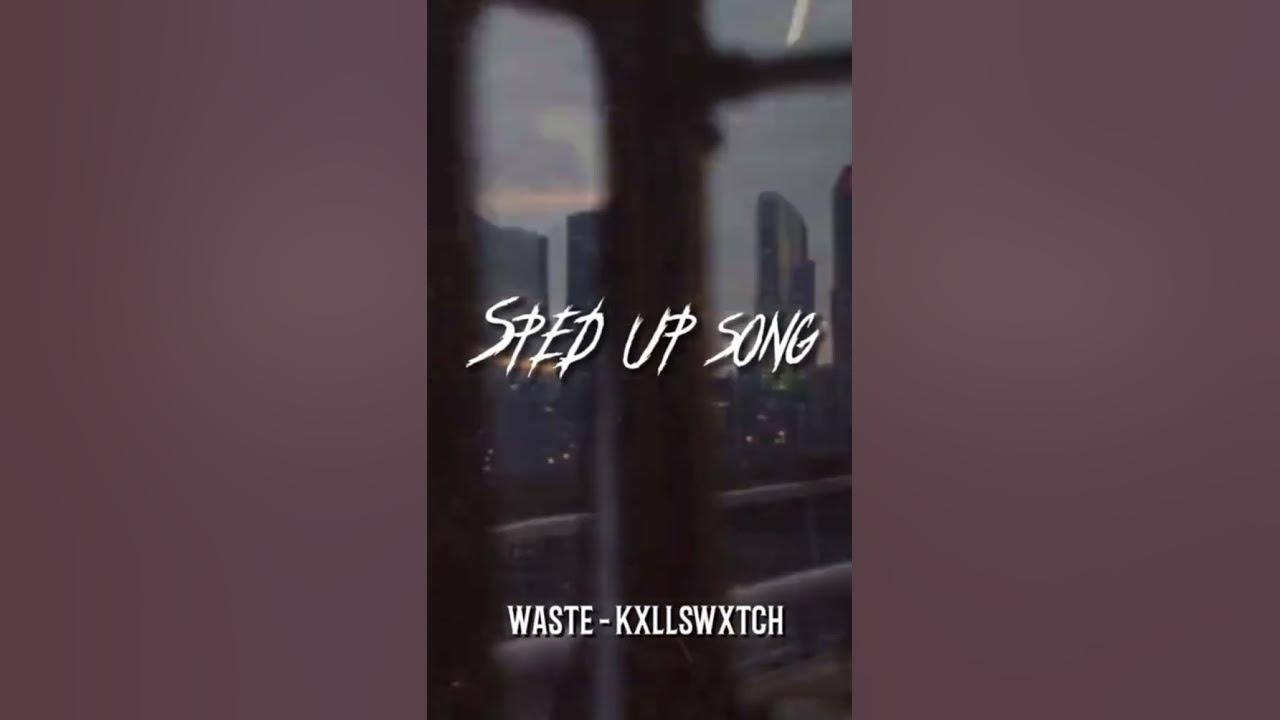 waste - kxllswxtch #waste #goodedit #goodsong #songs #subscribe #fypage waste - kxllswxtch #waste #goodedit #goodsong #songs #subscribe #fypage