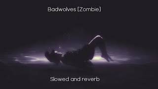 Video thumbnail of "Bad Wolves [Zombie] Slowed and Reverb"