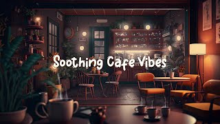 Soothing Cafe Vibes ☕ Lofi Hip Hop Mix - Chill Beats to Relax / Study / Work to ☕ Lofi Café