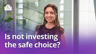 Is your money safer if you don’t invest it?
