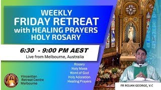 Friday Healing Service | Friday Healing Retreat | Fr Rojan George VC | VRCM Australia