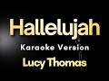 Hallelujah Lucy Thomas Karaoke Version