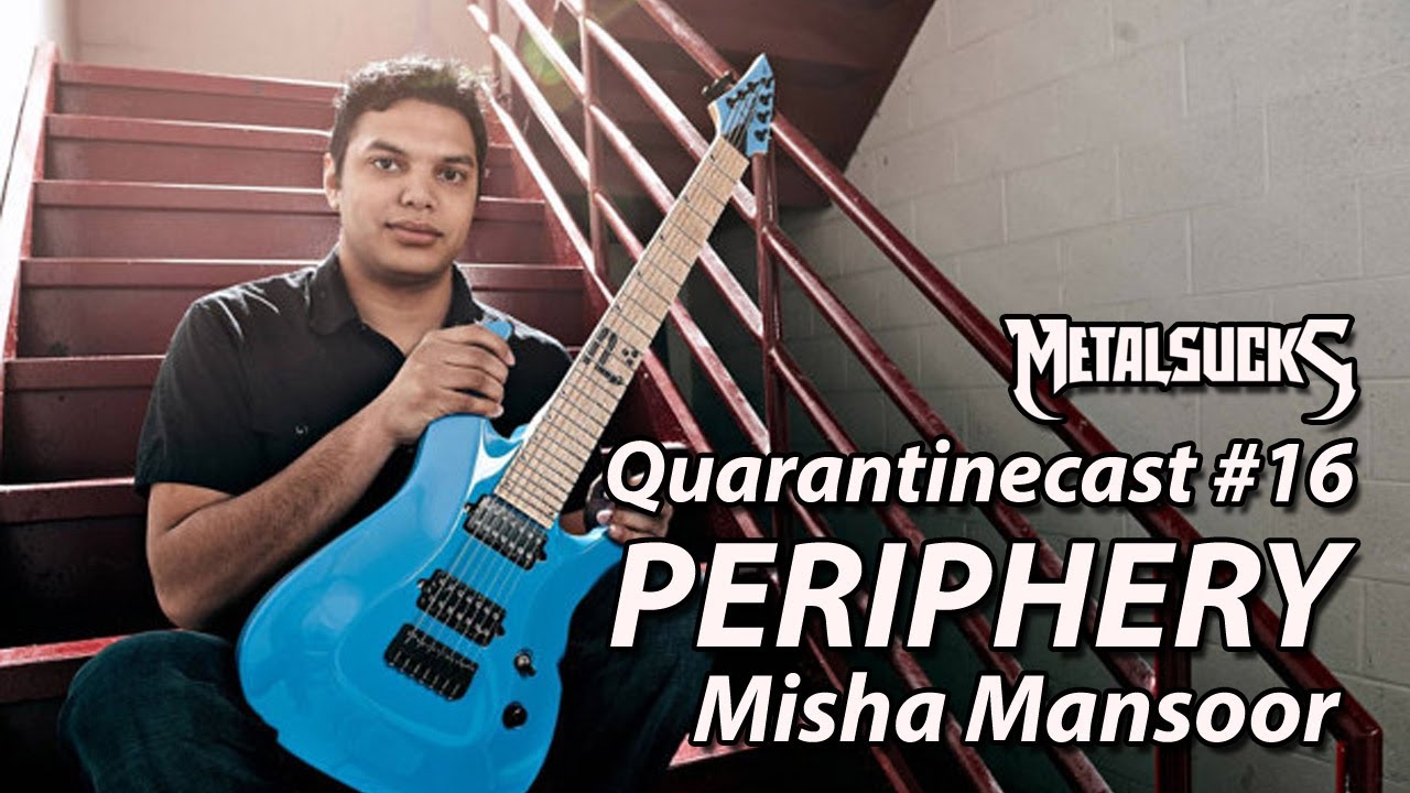 PERIPHERY's Misha Mansoor on The Quarantinecast #16