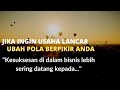 KATA MOTIVASI BISNIS SUKSES DALAM BERUSAHA DAN KEHIDUPAN YANG BAHAGIA