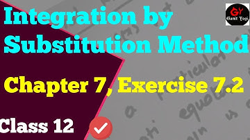 Maths Ncert Solutions Class 12 Chapter 7 Exercise 7.2 | Integration By Substitution Method
