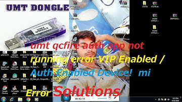umt qcfire  auth app not running error VIP Enabled / Auth Enabled Device!