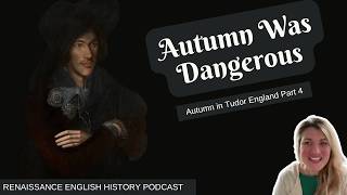 Melancholy, Mutton Candles and Banned Bells: How the Tudors Faced the Dark