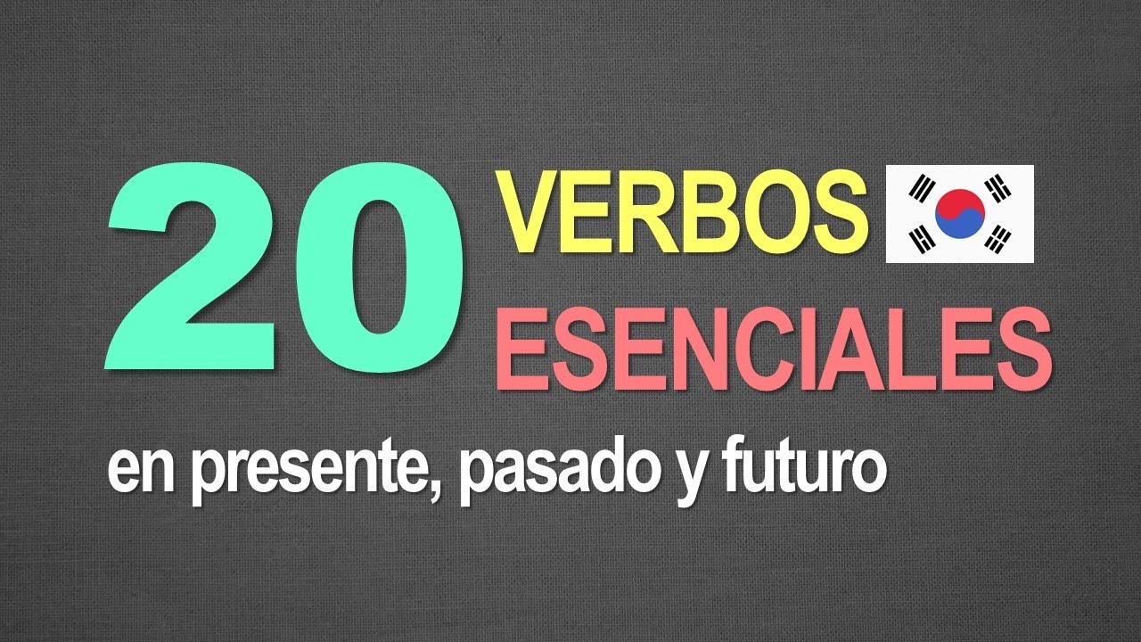 20 Verbos Esenciales en coreano