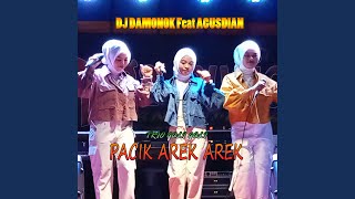 DJ Pacik Arek Arek (feat. Dj Damonok)