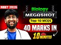 40 marks in 10 minutes🔥| Top 10 MCQs | Biology Megashot | NEET 2026