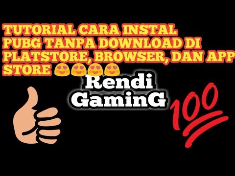 TUTORIAL |•| CARA INSTAL PUBG TANPA DOWNLOAD DI PLAYSTORE DAN BROWSER LAINNYA