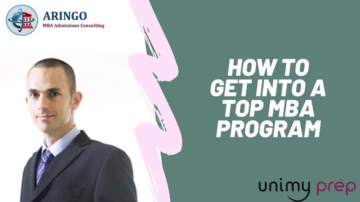How to get into a Top MBA Program - 7 Strategies for MBA Admission