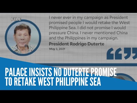 Palace insists no Duterte promise to retake West Philippine Sea