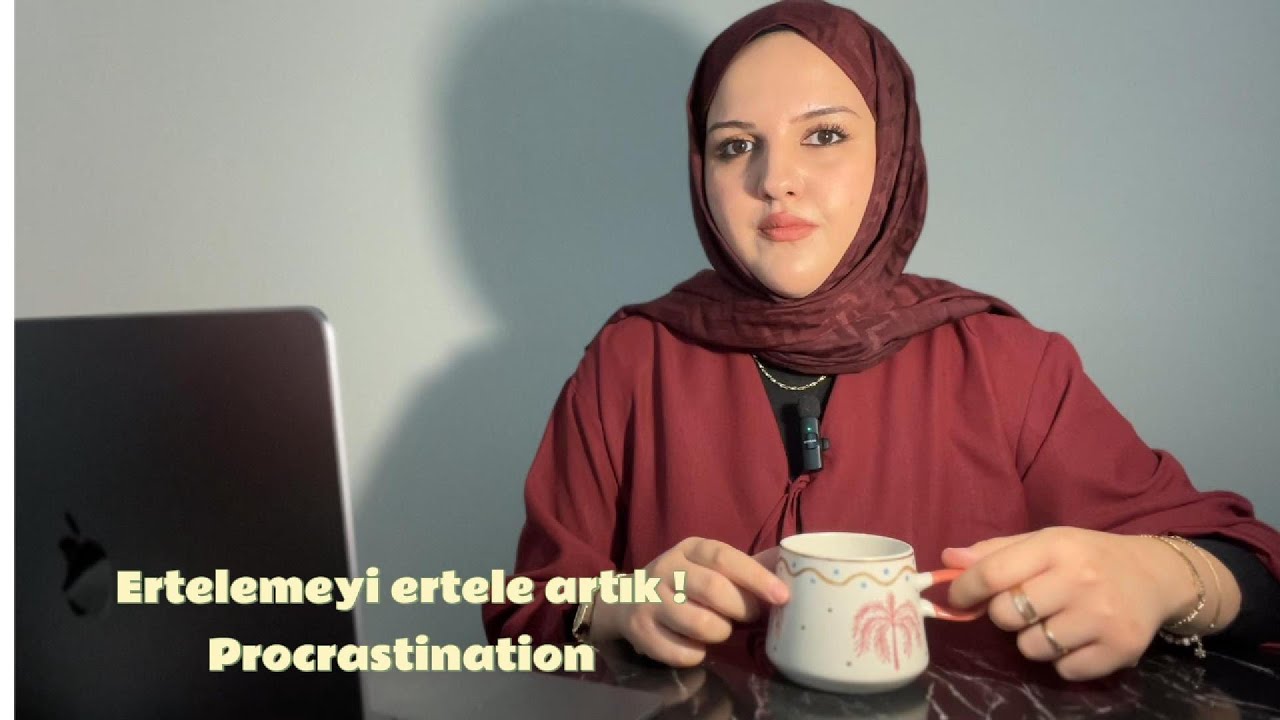 PROCRASTINATION- ERTLEMEYİ ERTELE ARTIK