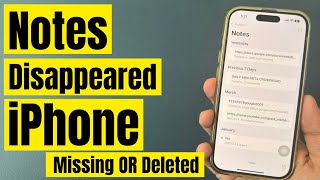 iPhone Notes Disappeared in iOS 17 (Fixed) Note Missing, Recover Deleted Notes