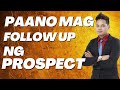 EP38 - Paano Mag-Follow-Up Ng Prospect Na Hindi Nagiging Sobrang Pushy?