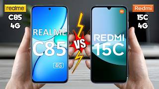 Realme C85 4G Vs Redmi 15C 4G - Full Comparison Techvs