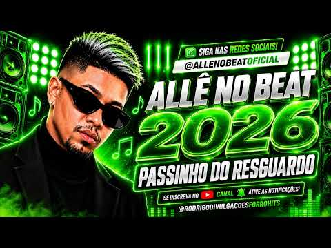 🎉 ALLE NO BEAT - PASSINHO DO RESGUARDO (2026)
