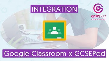 Google Classroom and GCSEPod