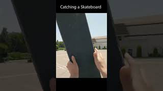 Catching A Skateboard #Shorts