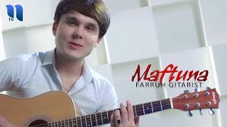 Farrux Gitarist - Maftuna klip