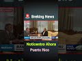 Breking News Noticentro Wapa TV Wapatv Noticentro Telemundo Puertorico Teleonce