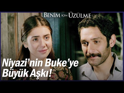 Niyazi'nin Buke'ye büyük aşkı! - Benim İçin Üzülme 4. Bölüm