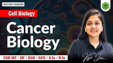Cancer Biology - Part 1 Overview | Genes involved | Properties | CSIR NET | DBT JRF ||