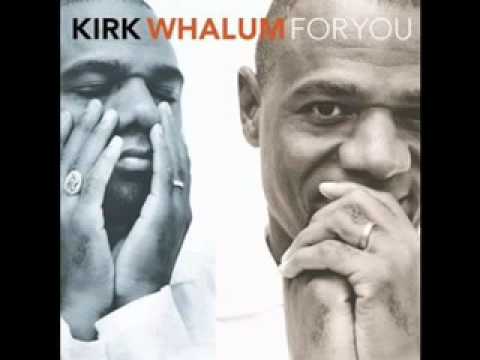 KIRK WHALUM "All I do"