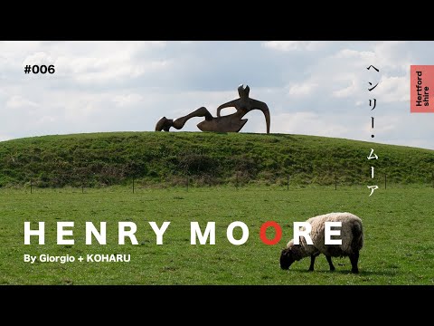 イギリス人彫刻家ヘンリー・ムーアとは｜イギリス芸術旅｜Vlog &解説