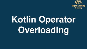 24 Kotlin Operator Overloading | Online Training Download app from below link