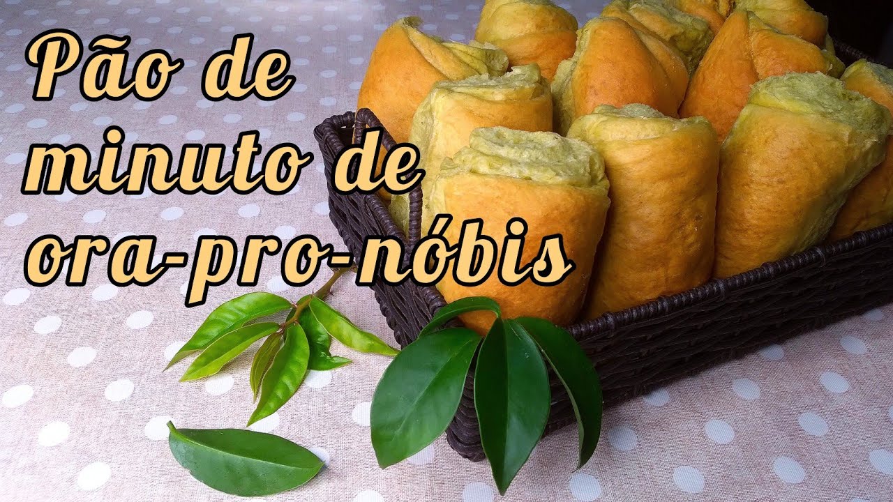 PÃO DE ORA-PRO-NÓBIS DE MINUTO SUPER FOFINHO