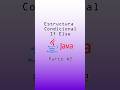 😦💻 Java desde cero, Estructura Condicional If Else en java parte 2 #shorts #java #programacion