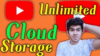 Use YouTube as Unlimited Cloud Storage! Google drive/Google Photos best alternative? YouTube Storage