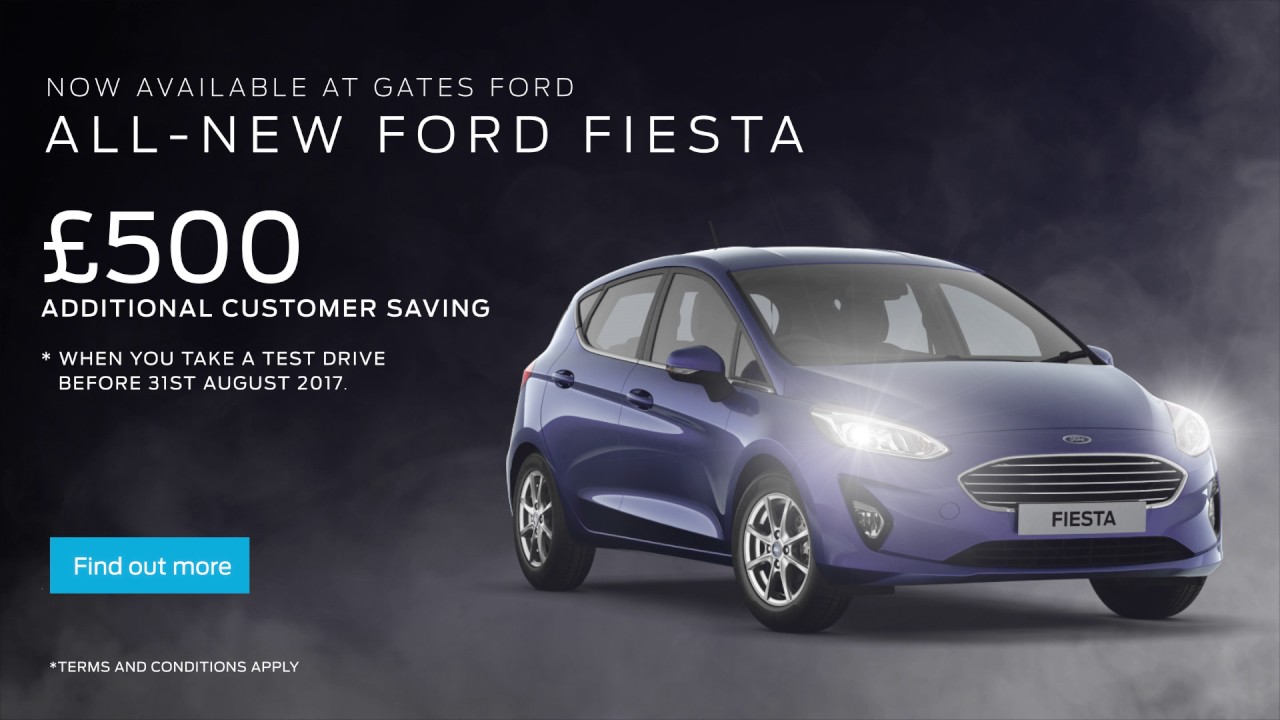 Gates Ford All New Ford Fiesta £500 Test Drive Offer YouTube