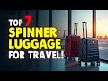 Top 7 Best Spinner Luggage for Travel in 2026 | Glide Through Airports with Ease!