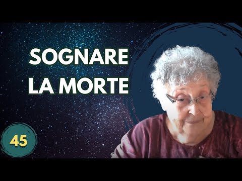 Video: Perché Sognare La Propria Morte?